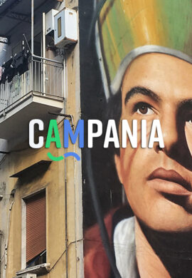 CAMPANIA: la regione da osservare, ascoltare, odorare e assaggiare!