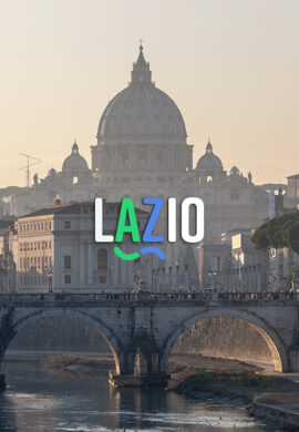LAZIO: storia antica, passione e tradizione.